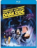 Blu-ray Family Guy: Something, Something, Something, Dark Side