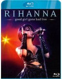 Rihanna: Good Girl Gone Bad