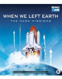 When We Left Earth: The NASA Missions